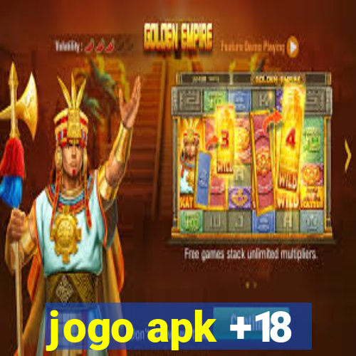 jogo apk +18